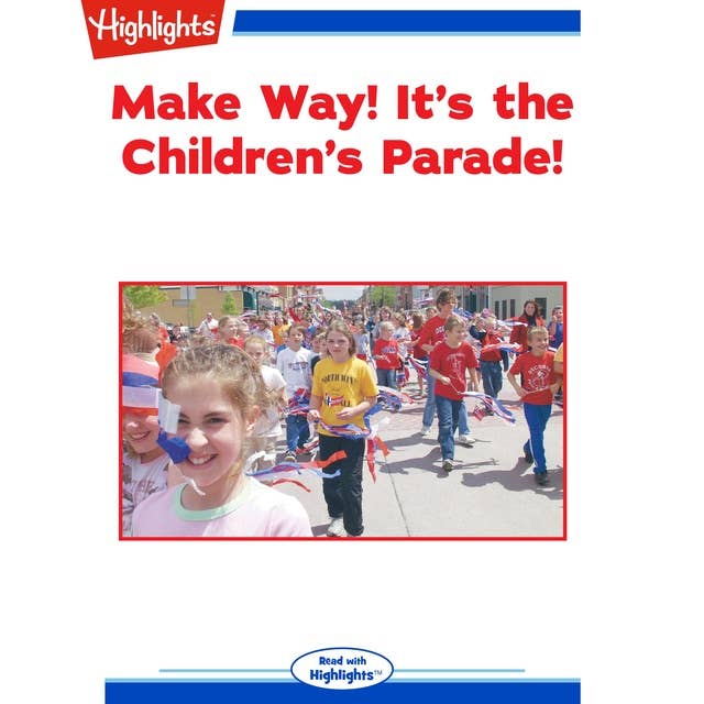 Make Way! It's the Children's Parade!