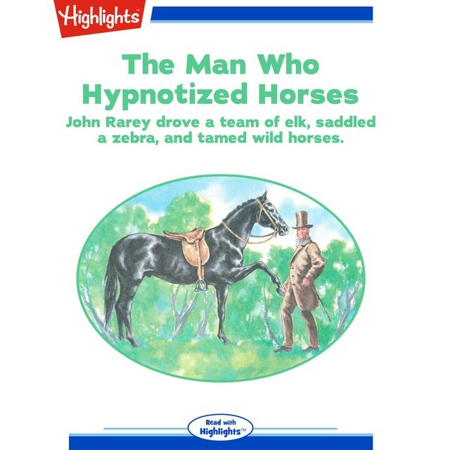 The Man Who Hypnotized Horses