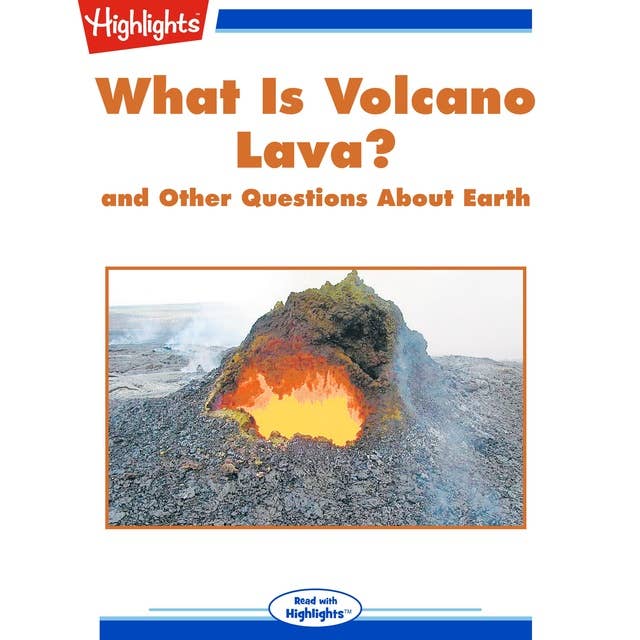 What Is Volcano Lava?: and Other Questions About Earth