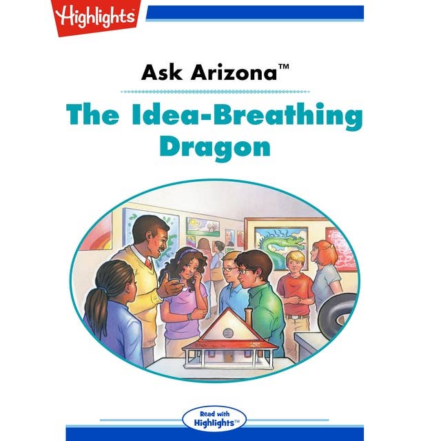 Ask Arizona The Idea Breathing Dragon: Ask Arizona