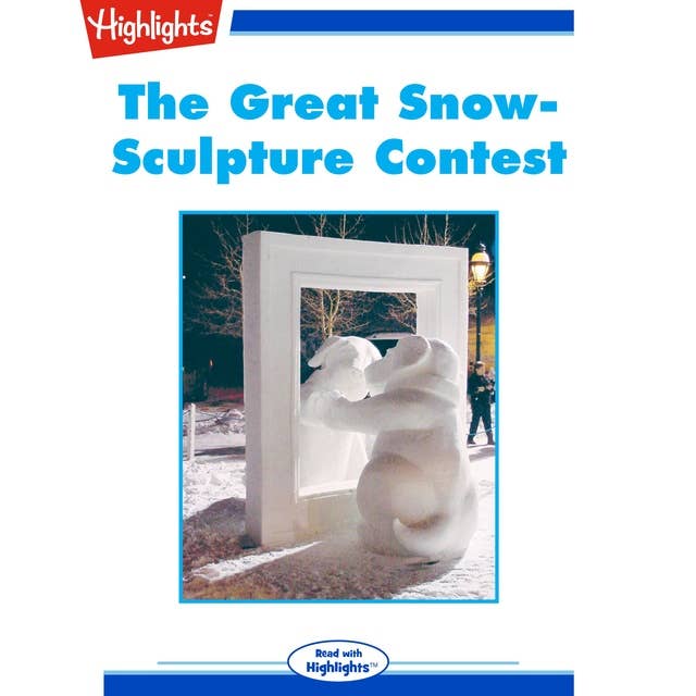 The Great Snow-Sculpture Contest