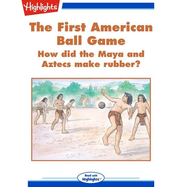The First American Ball Game