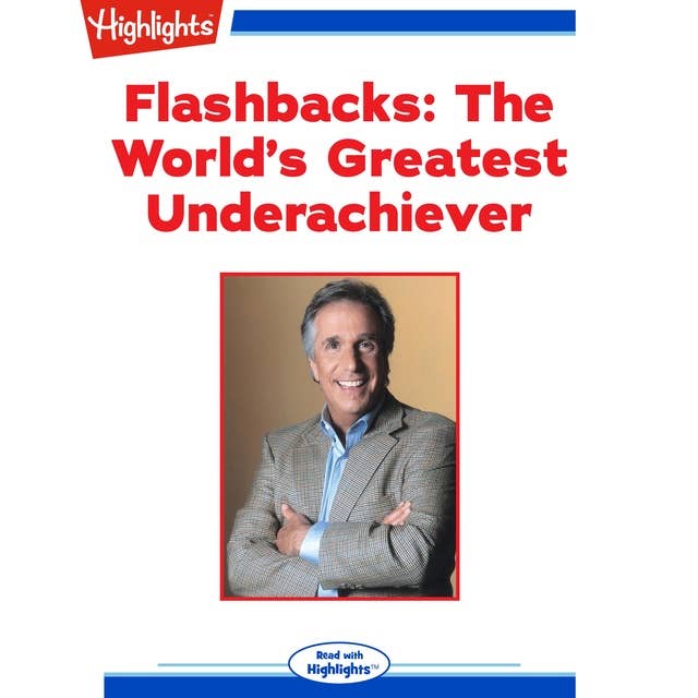 Flashbacks The World's Greatest Underachiever: Flashbacks