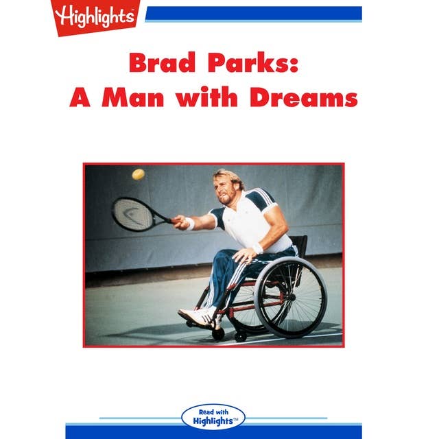Brad Parks: A Man with Dreams
