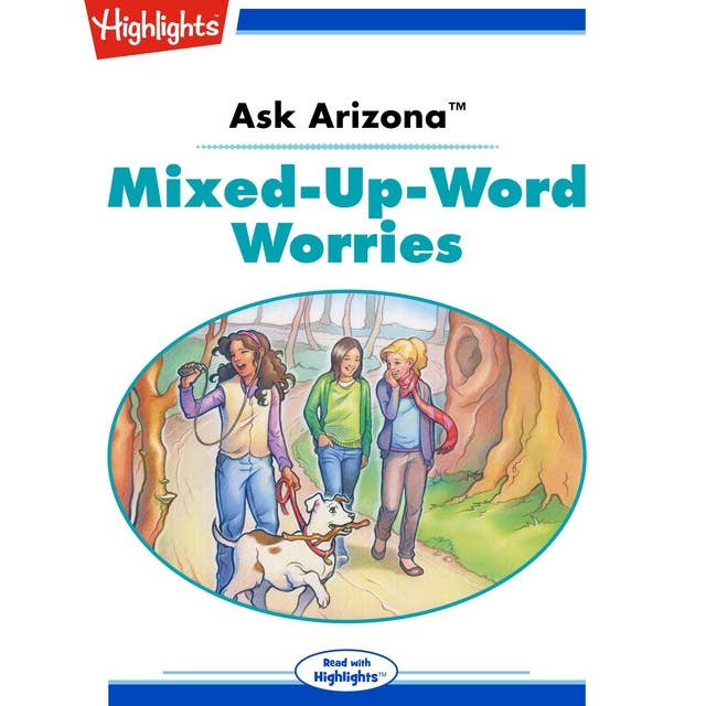 Ask Arizona Mixed-Up-Word Worries: Ask Arizona