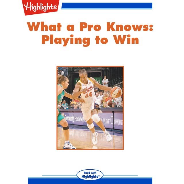 What a Pro Knows: Playing to Win: What a Pro Knows