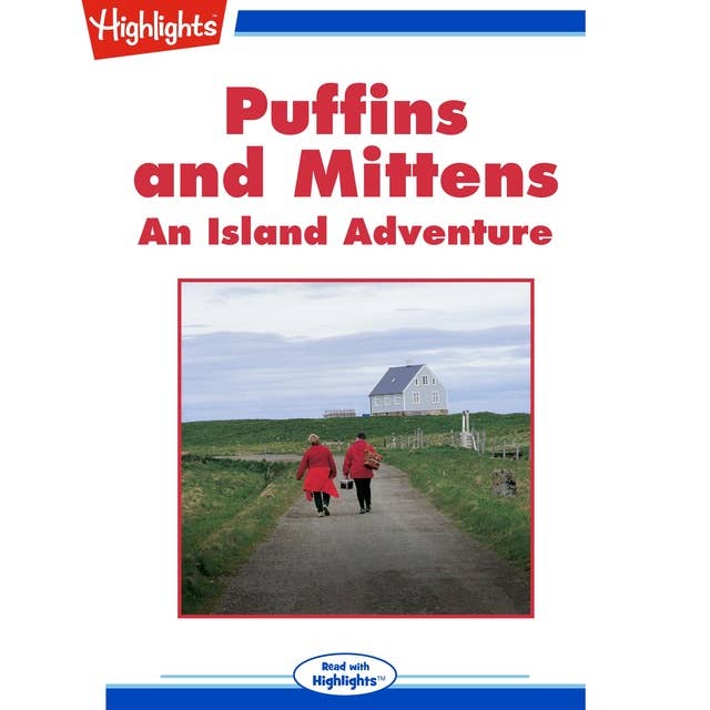 Puffins and Mittens: An Island Adventure