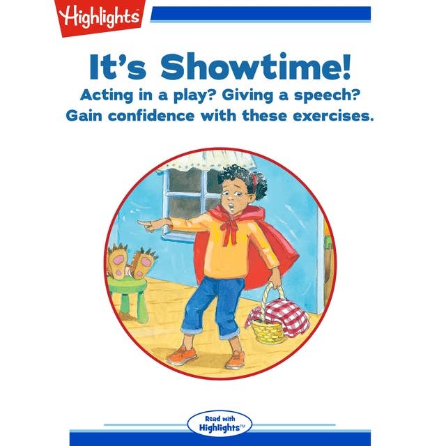 It's Showtime!: Acting in a play? Giving a speech? Gain confidence with these exercises.