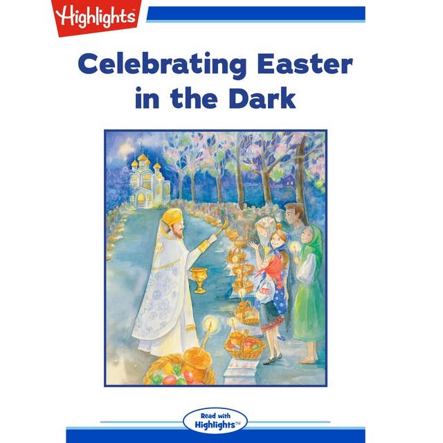 Celebrating Easter in the Dark: Read with Highlights