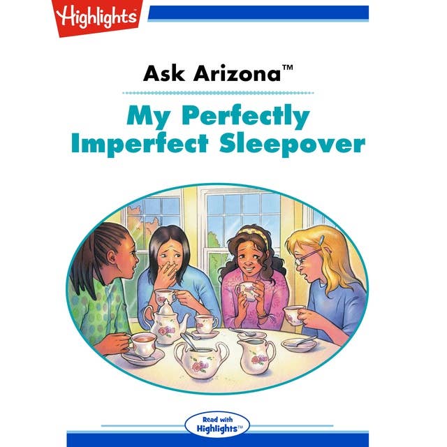 Ask Arizona My Perfectly Imperfect Sleepover: Ask Arizona