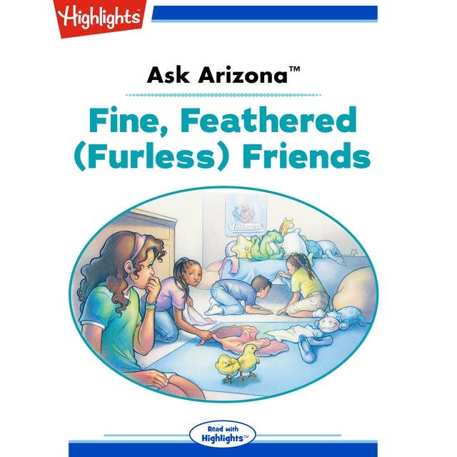 Ask Arizona Fine, Feathered (Furless) Friends: Ask Arizona