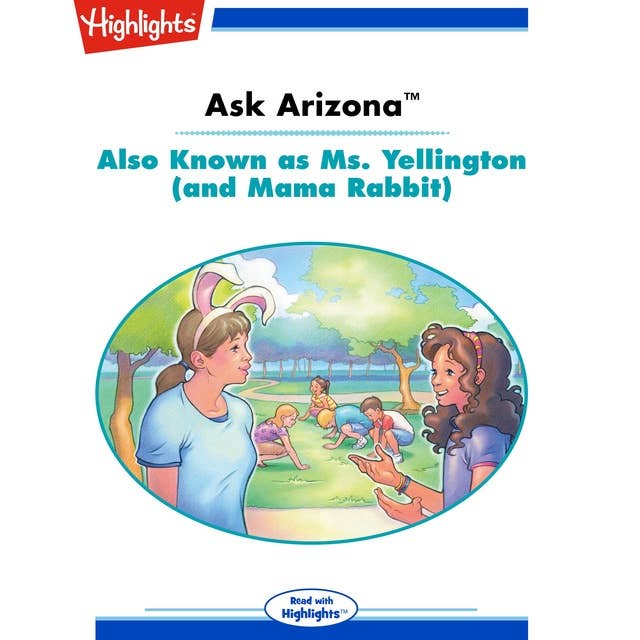 Ask Arizona Also Known as Ms. Yellington (and Mama Rabbit): Ask Arizona