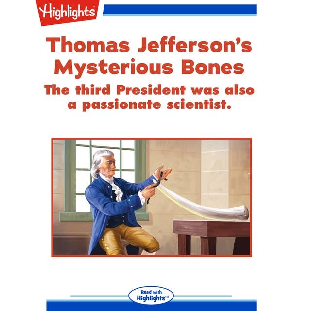 Thomas Jefferson's Mysterious Bones