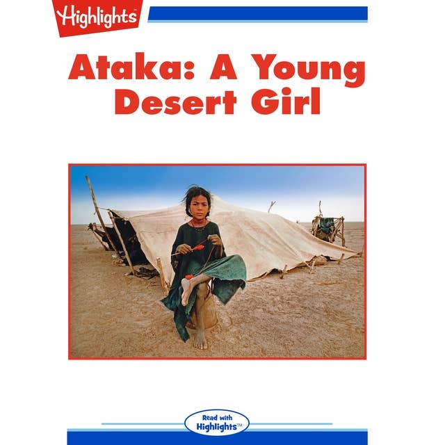 Ataka: A Young Desert Girl: Read with Highlights