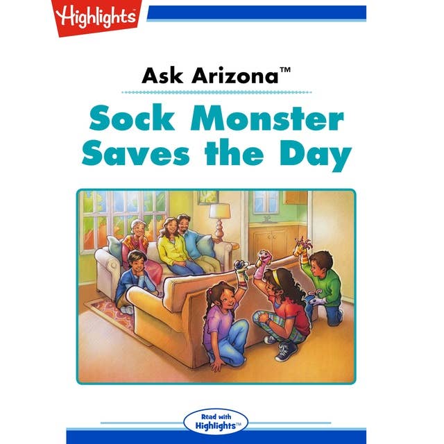 Ask Arizona Sock Monster Saves the Day: Ask Arizona