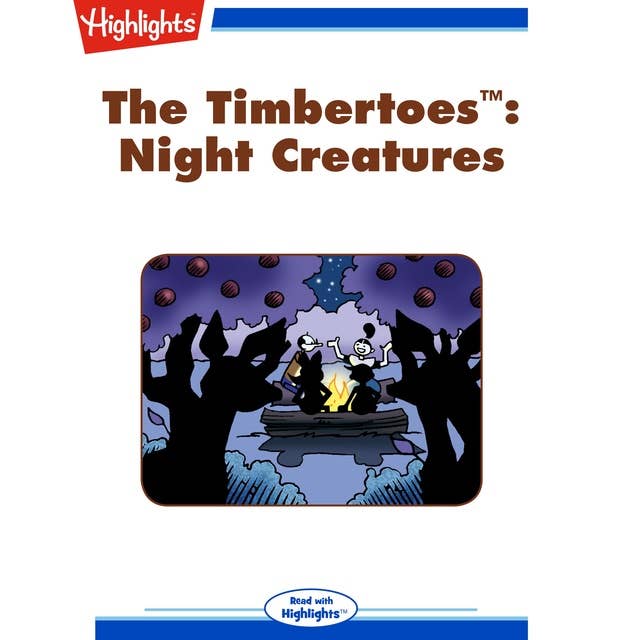The Timbertoes Night Creatures: The Timbertoes