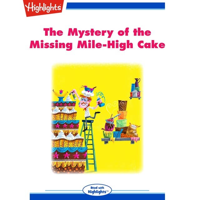 The Mystery of the Missing Mile-High Cake