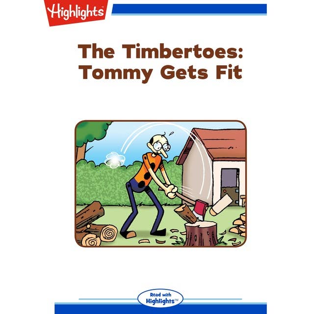 The Timbertoes: Tommy Gets Fit: Read with Highlights