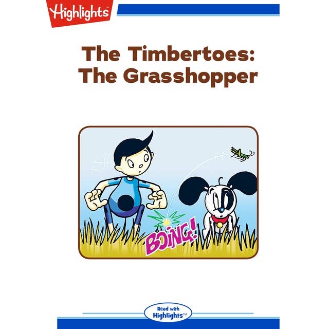 The Timbertoes: The Grasshopper: Read with Highlights