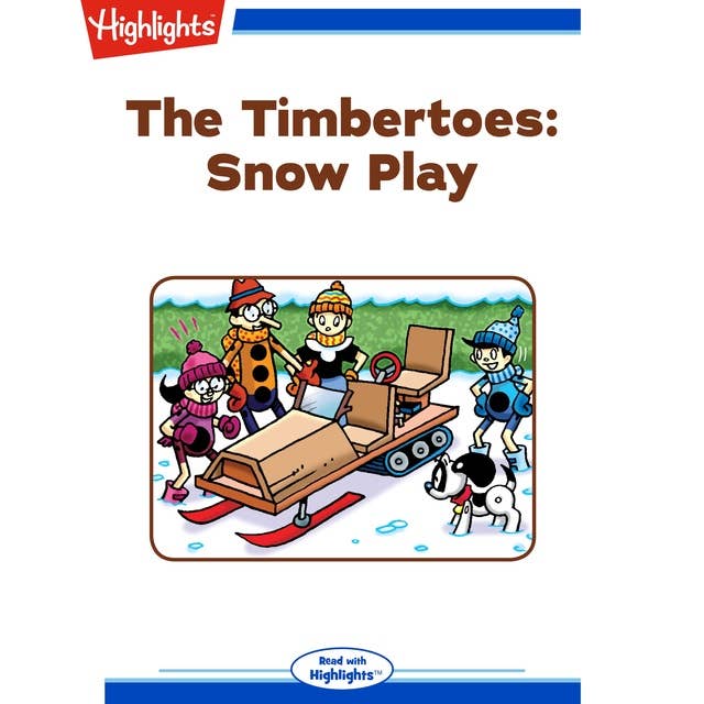 The Timbertoes: Snow Play: The Timbertoes