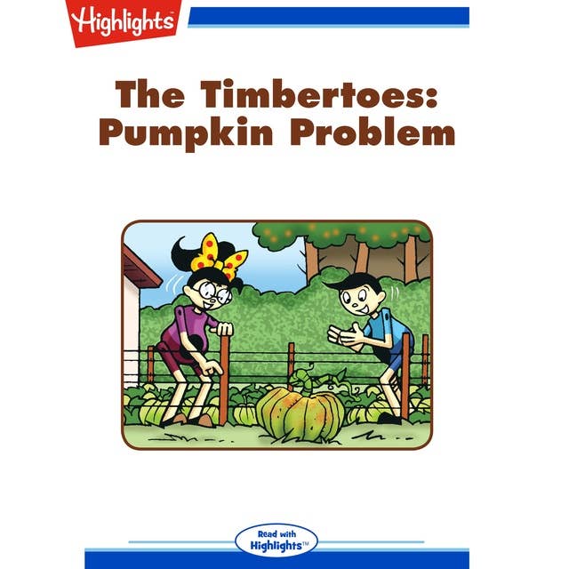 The Timbertoes Pumpkin Problem: The Timbertoes