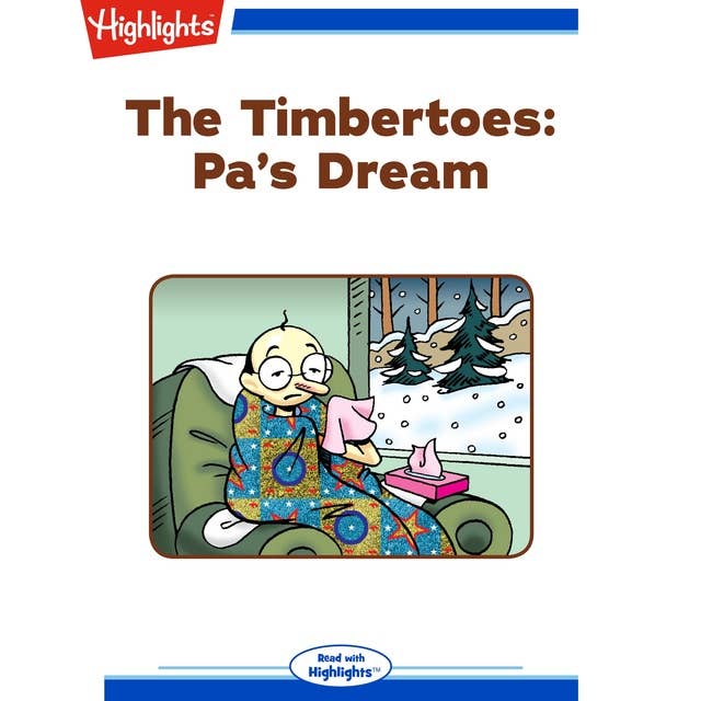 The Timbertoes: Pa's Dream: The Timbertoes