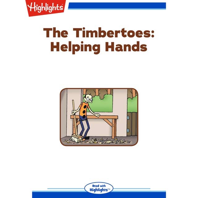 The Timbertoes Helping Hands: The Timbertoes