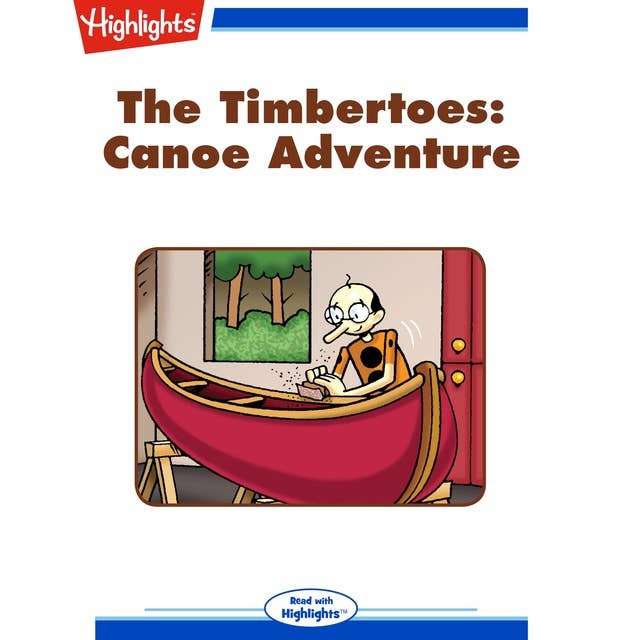The Timbertoes Canoe Adventure: The Timbertoes