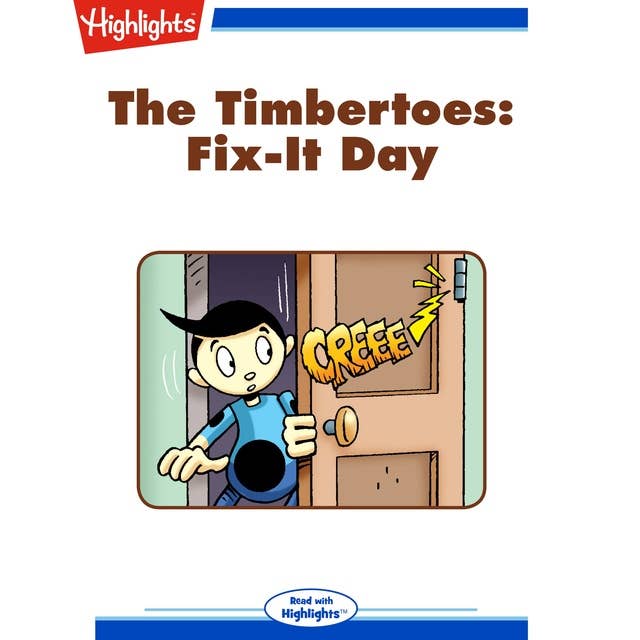 The Timbertoes: Fix-It Day: The Timbertoes