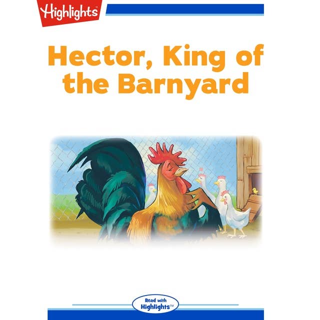 Hector, King of the Barnyard