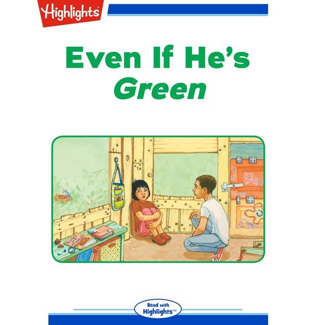 Even If He's Green