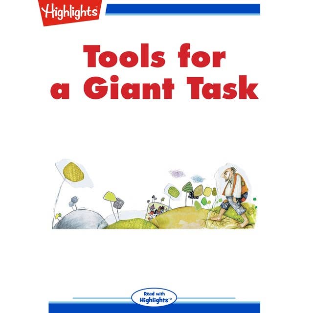 Tools for a Giant Task