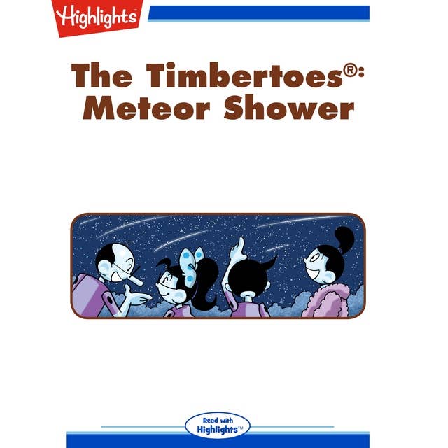 The Timbertoes Meteor Shower: The Timbertoes