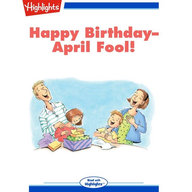 Happy Birthday April Fool!