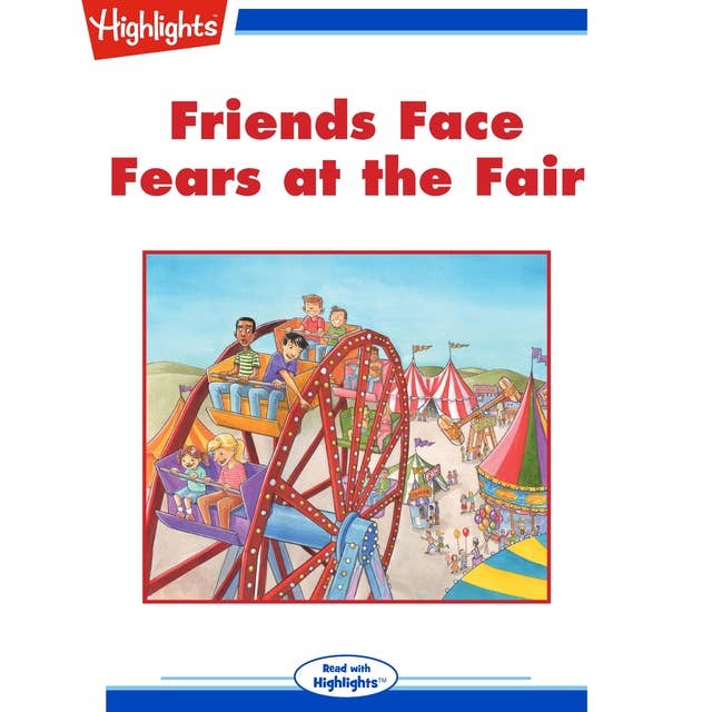 Friends Face Fears at the Fair