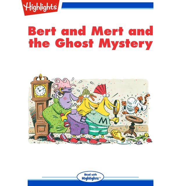 Bert and Mert and the Ghost Mystery: Read with Highlights