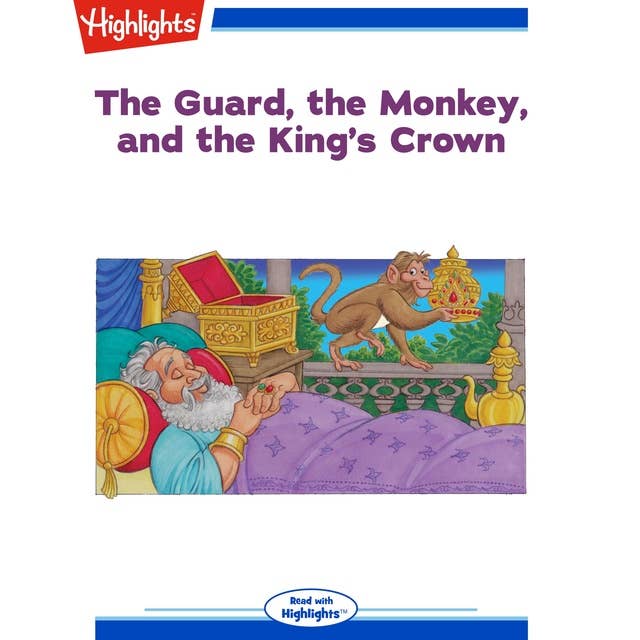 The Guard the Monkey and the King's Crown