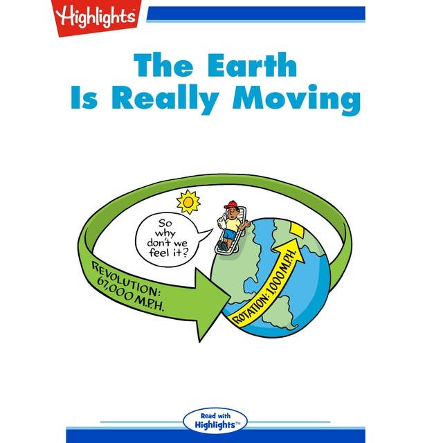 The Earth Is Really Moving