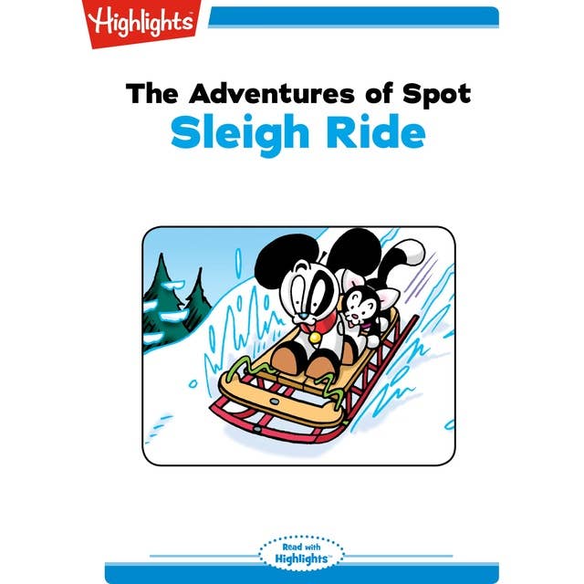 The Adventures of Spot Sleigh Ride: The Adventures of Spot