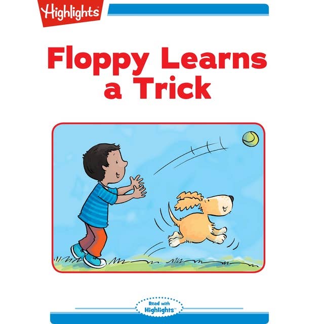 Floppy Learns a Trick: Read with Highlights