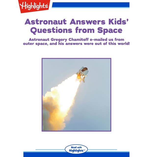 Astronaut Answers Kids' Questions from Space