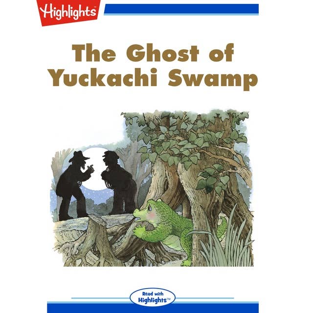 The Ghost of Yuckachi Swamp