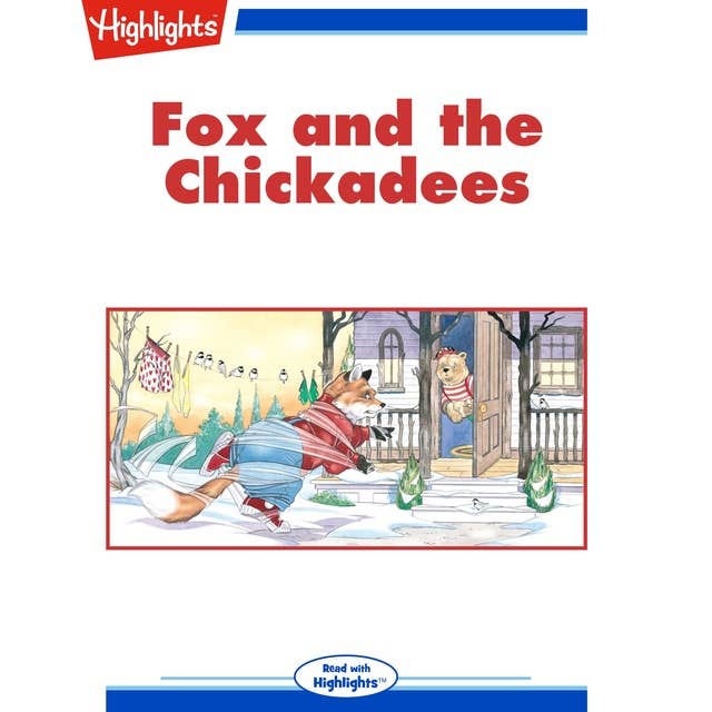 Fox and the Chickadees