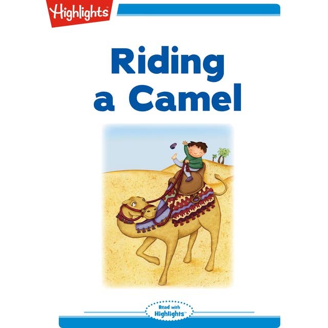 Riding a Camel: Read with Highlights
