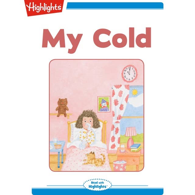 My Cold: Read with Highlights