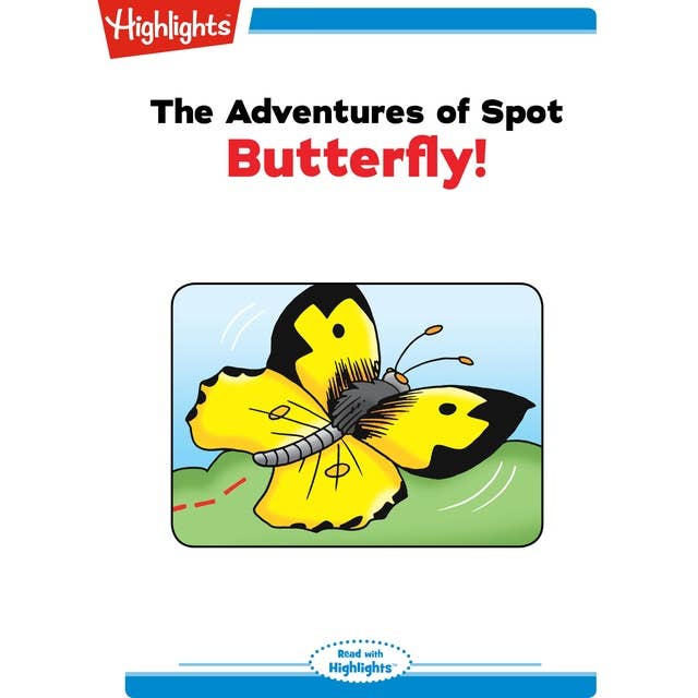 Butterfly: The Adventures of Spot