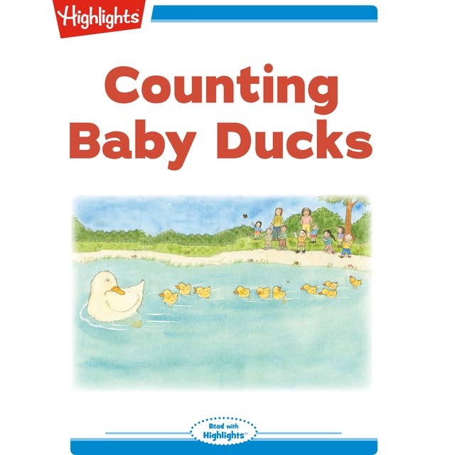 Counting Baby Ducks: Read with Highlights