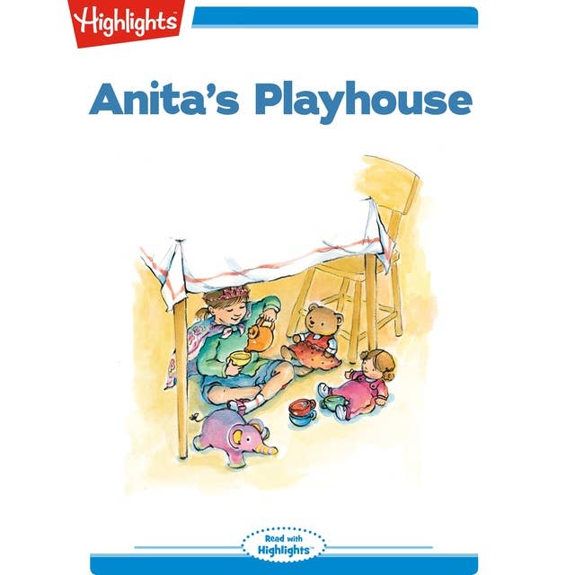 Anita's Playhouse: Read with Highlights
