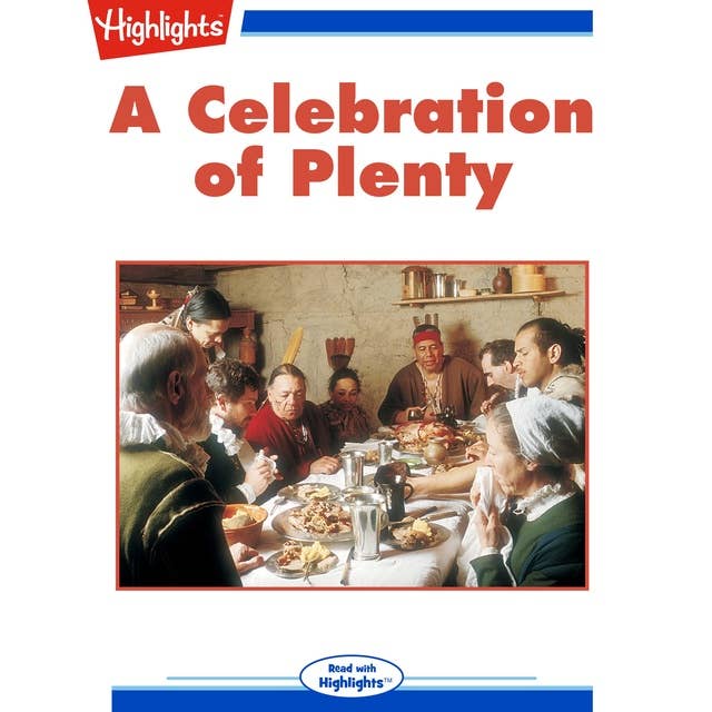 A Celebration of Plenty: Read with Highlights