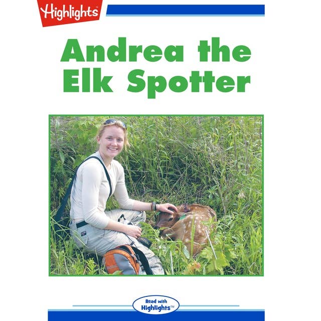 Andrea the Elk Spotter